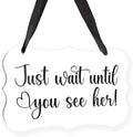 Acrylic Wedding Sign, Ring Bearer Sign, for Rustic Wedding Decor Signs, Acrylic Wall Art With Ribbon for Chairs Weddings Decoration and Event Party - Just Wait Until You See Her (White)
