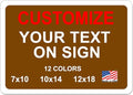 Custom Signs Outdoor Metal for Home Office Business, Personalized, Door, Porch, Delivery, Man Cave, Shop, Garage, Street. For Outside or Inside Use. Our Metal Signs Are UV Printed Solid Aluminum (Solid, 14x10 inches)