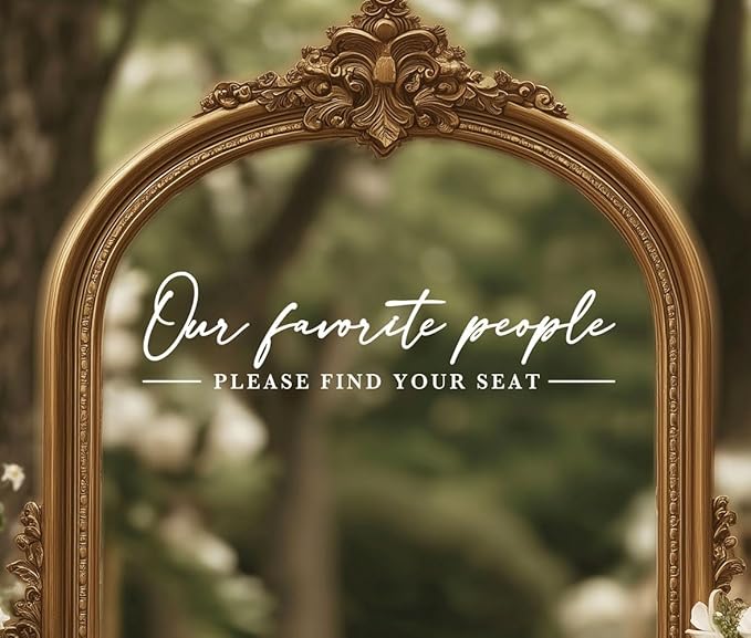 Our Favorite People Decal for Calligraphy Wedding Seating Chart Sign for Vinyl Sign Please Find Your Seat Mirror Vinyl Decal (White, 20 inches Wide)
