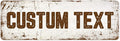 Custom Sign, Custom Street Sign, 11 Font Colors, 13 Font Styles, 4 Hole Options, 22 Sizes, 6x18 Inches, Rust Free DiBound, Fade Resistant, Made in USA by My Sign Center (Rustic)