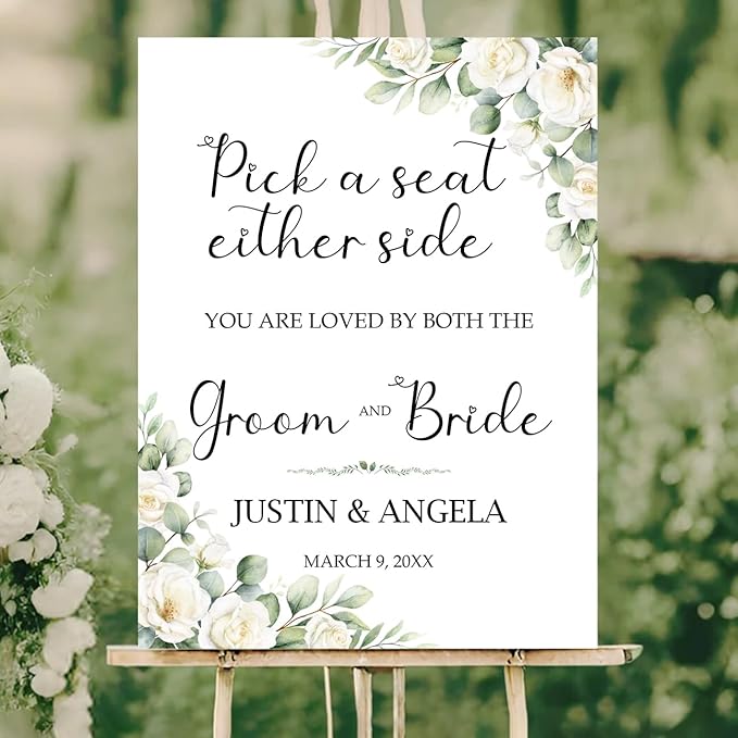 Pick a Seat Either Side Wedding Yard Sign – Custom Floral White Green Ceremony Sign – Acrylic or Corrugated Board